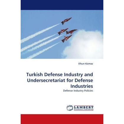 Turkish Defense Industry and Undersecretariat for Defense Industries, Fachbücher von Efsun Kizmaz