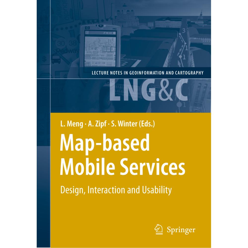 Map-based Mobile Services, Fachbücher von Stephan Winter, Alexander Zipf, Liqiu Meng