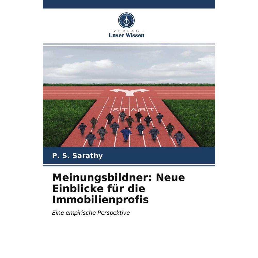 Meinungsbildner: Neue Einblicke für die Immobilienprofis, Fachbücher von P. S. Sarathy