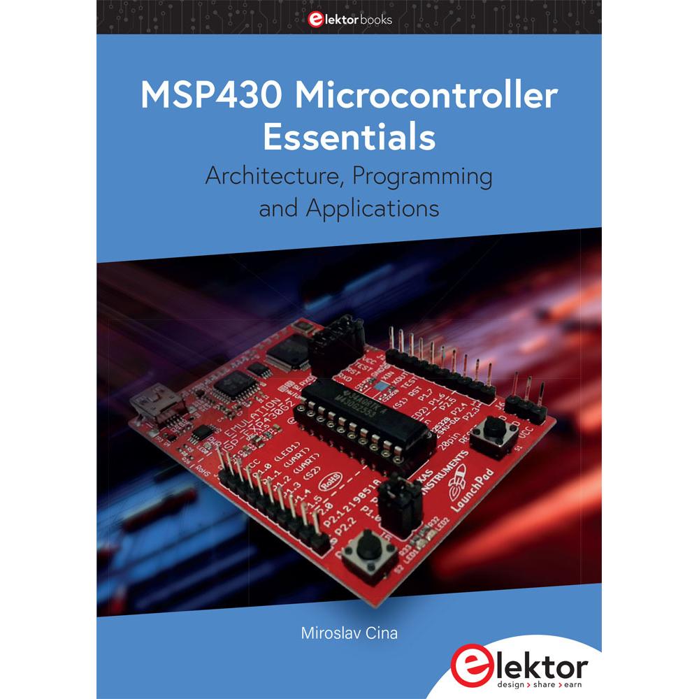 MSP430 Microcontroller Essentials, Fachbücher von Miroslav Cina