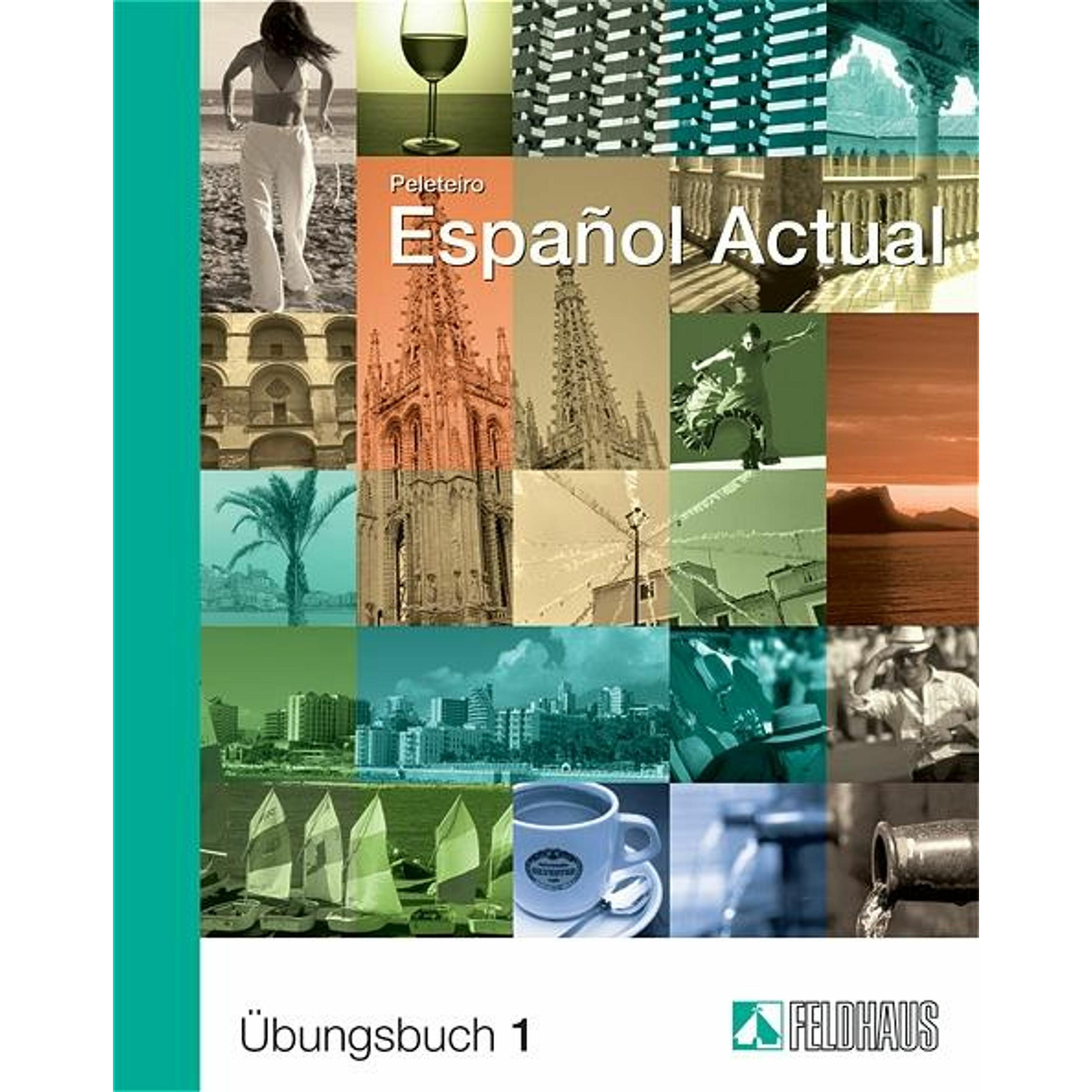 Espanol Actual (Band 1): Übungsbuch, Schulbücher von Esther Peleteiro, Otto Benz