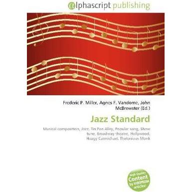 Jazz Standard, Fachbücher von Agnes F. Vandome, Frederic P. Miller, John McBrewster