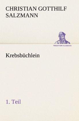 Produktbild Krebsbüchlein - 1. Teil (Deutsch, Christian G. Salzmann, 2012)