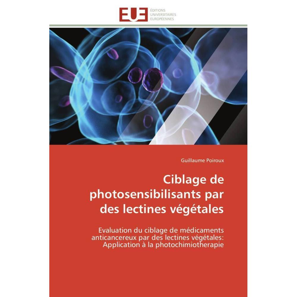 Ciblage de photosensibilisants par des lectines végétales, Fachbücher