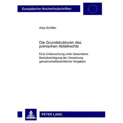 Die Grundstrukturen des polnischen Abfallrechts, Fachbücher von Anja Schäfer