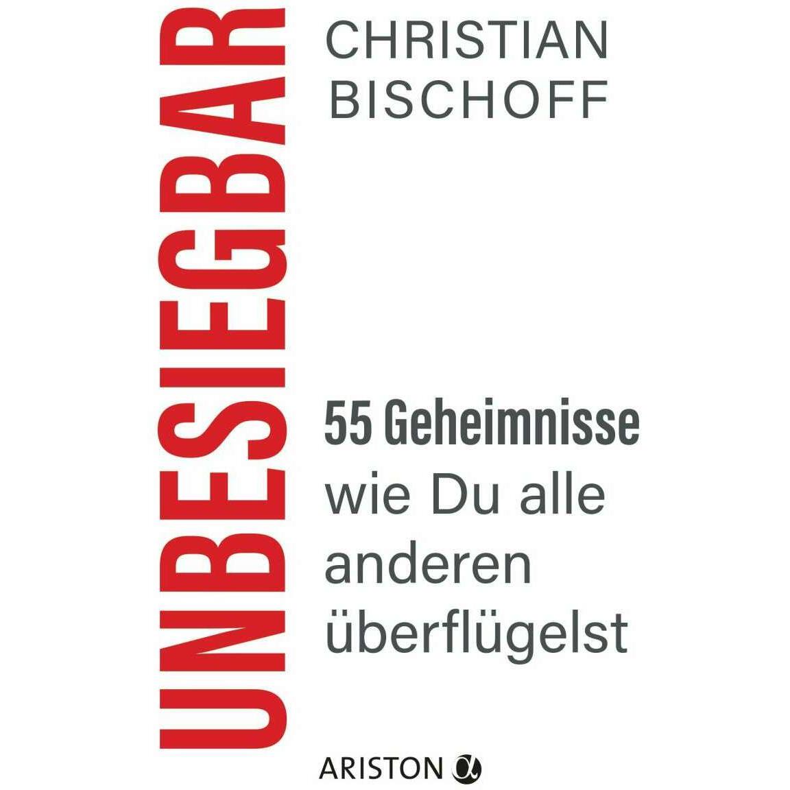 Unbesiegbar, Fachbücher von Christian Bischoff