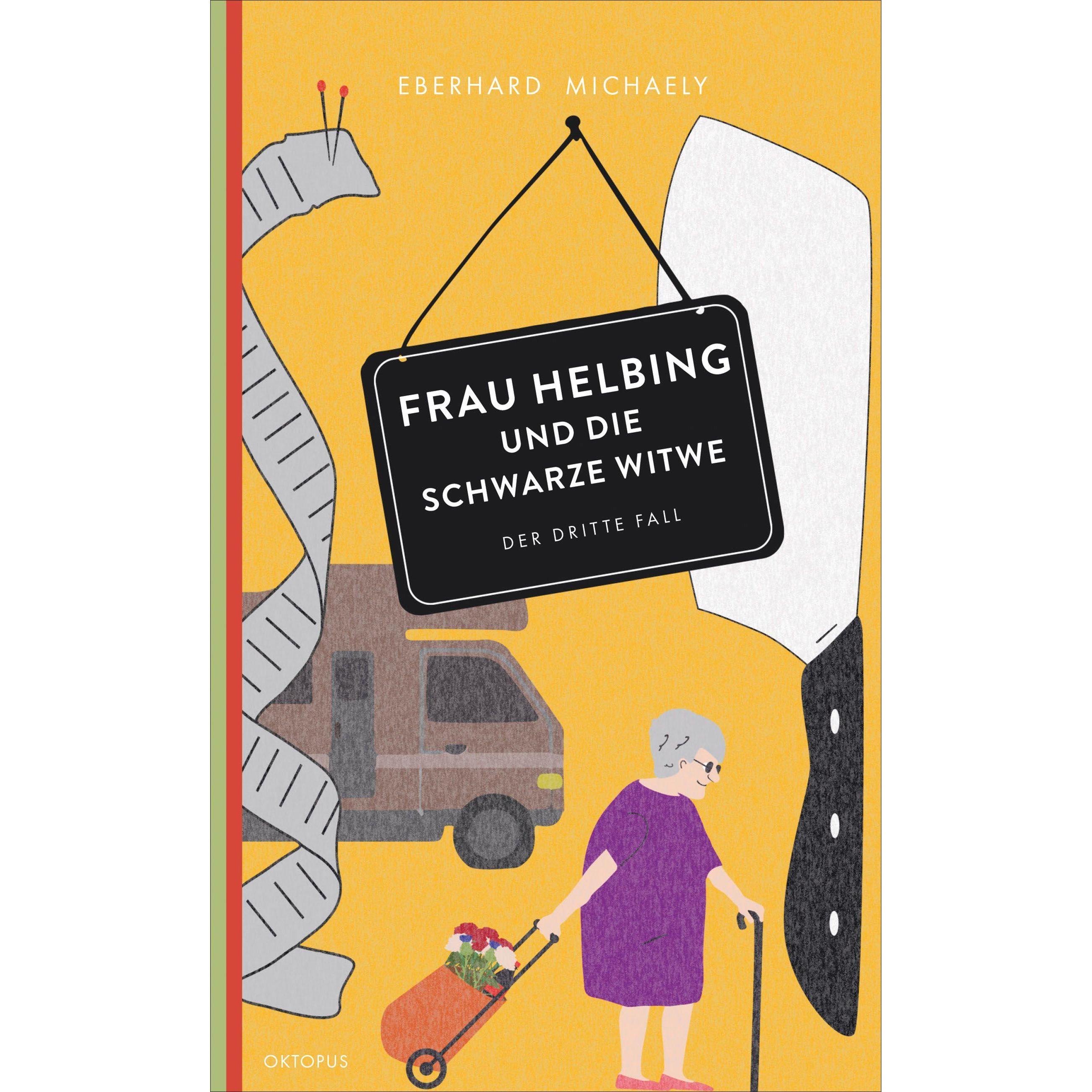 Frau Helbing und die schwarze Witwe, Belletristik von Eberhard Michaely