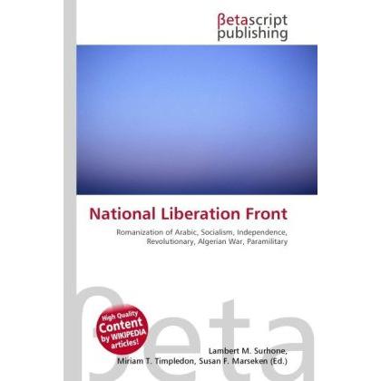 National Liberation Front, Fachbücher von Lambert M. Surhone, Miriam T. Timpledon, Susan F. Marseken