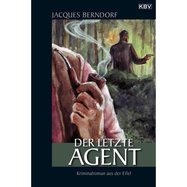 Thumbnail - Der letzte Agent, Belletristik von Jacques Berndorf