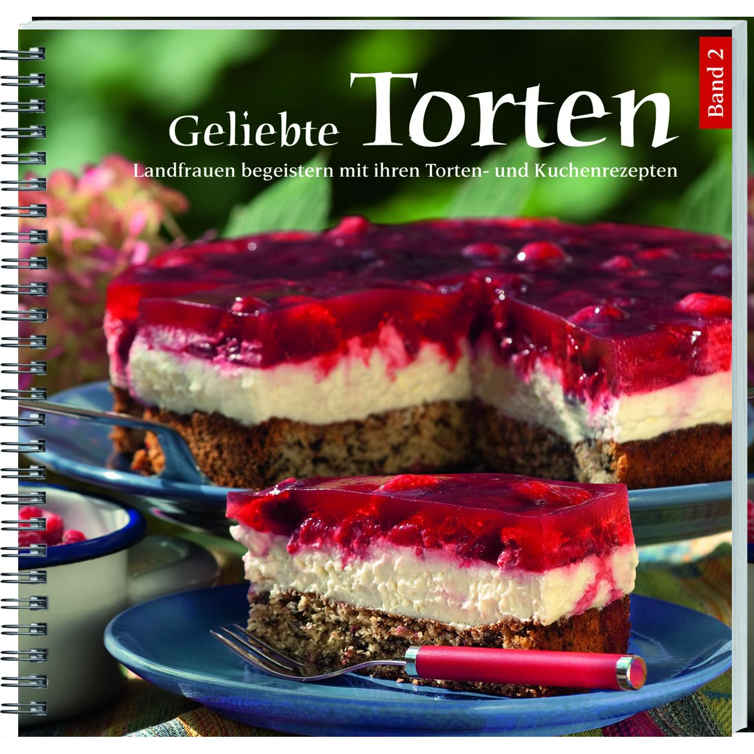 Geliebte Torten 02, Ratgeber von Landwirtschaftliches Wochenblatt Westfalen-Lippe