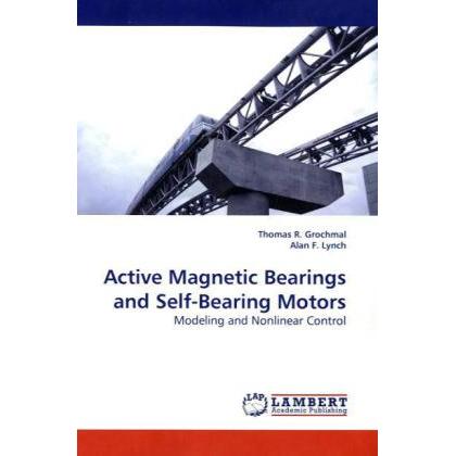 Active Magnetic Bearings and Self-Bearing Motors, Fachbücher