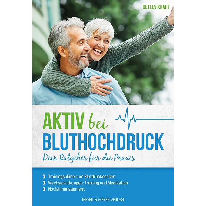 Aktiv bei Bluthochdruck, Ratgeber von Detlev Kraft