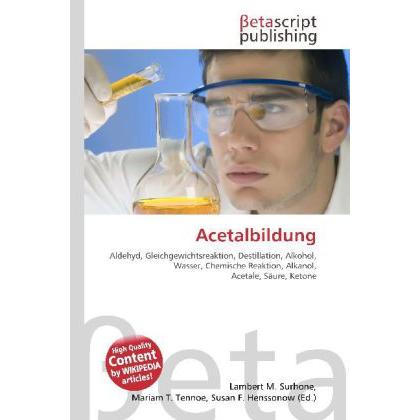 Thumbnail - Acetalbildung, Fachbücher von Lambert M. Surhone, Miriam T. Timpledon, Susan F. Marseken