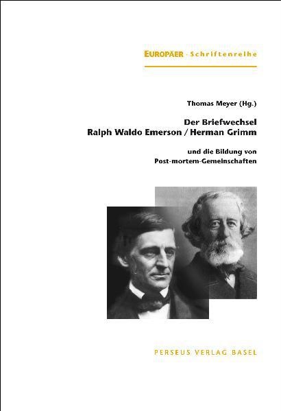 Produktbild Der Briefwechsel Ralph Waldo Emersom / Herman Grimm (Deutsch, Meyer, Thomas, 2006)