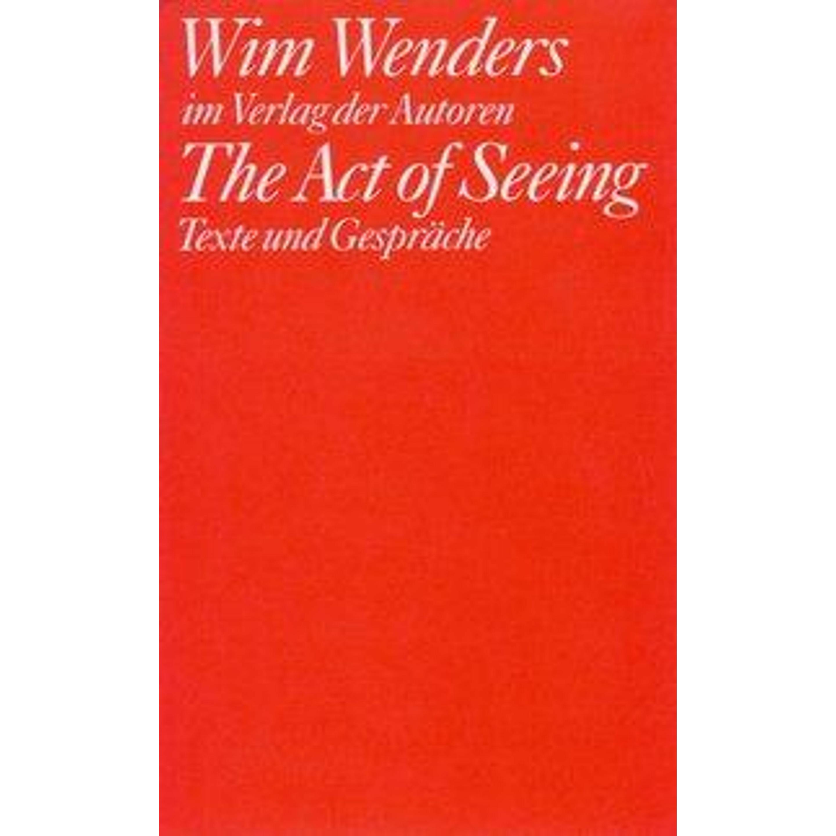 The Act of Seeing, Sachbücher von Wim Wenders