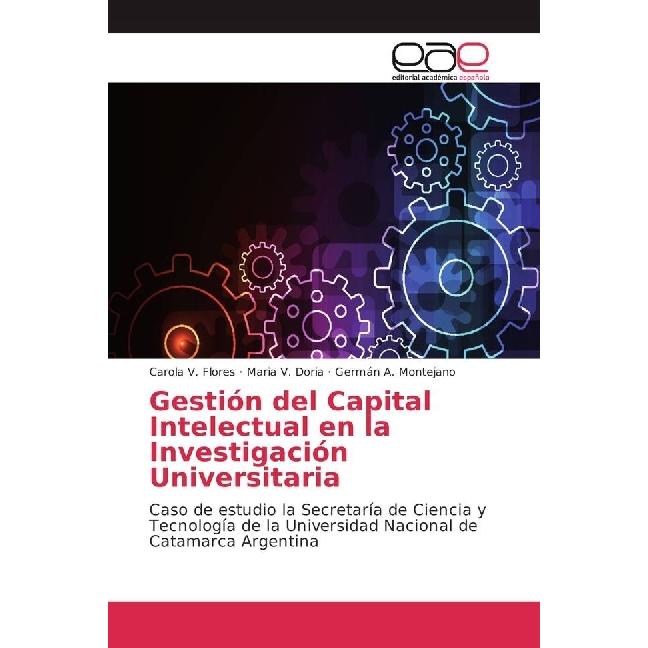 Gestión del Capital Intelectual en la Investigación Universitaria, Fachbücher von Carola V. Flores, Maria V. Doria, Germ...