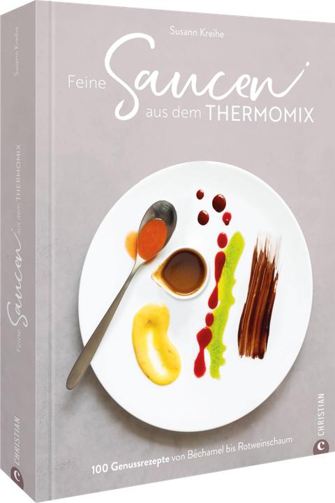 Produktbild Feine Saucen aus dem Thermomix (Deutsch, Susann Kreihe, 2024)