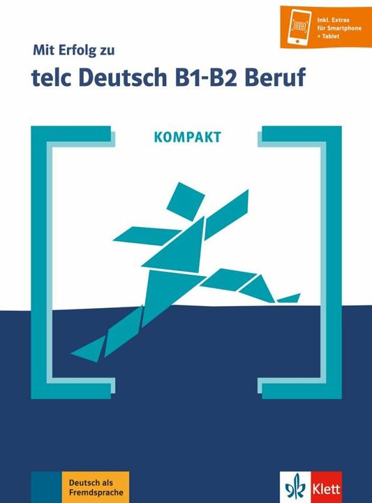 Produktbild KOMPAKT Mit Erfolg zu telc Deutsch B1-B2 Beruf. Buch und Online-Angebot (Deutsch, Katharina Klein, Sandra Hohmann, 2018)