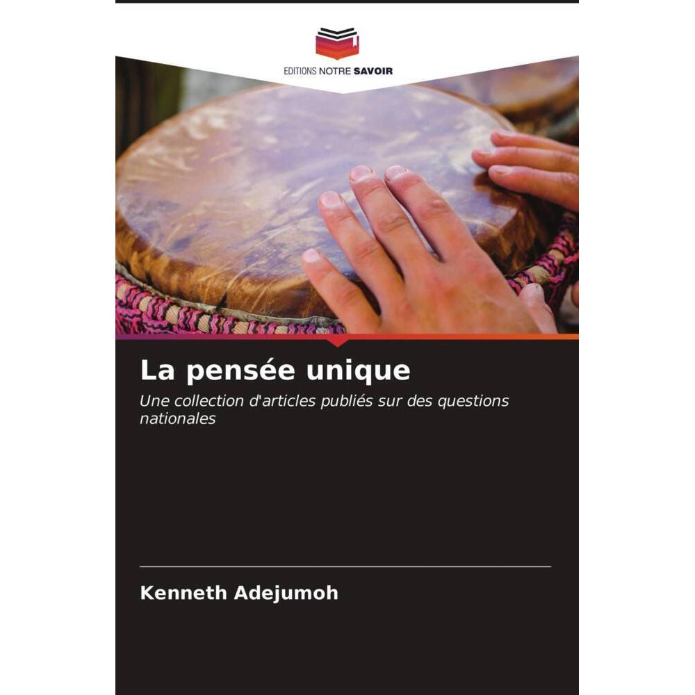 La pensée unique, Fachbücher von Kenneth Adejumoh