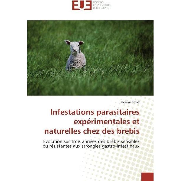 Infestations parasitaires expérimentales et naturelles chez des brebis, Fachbücher von Florian Salvé