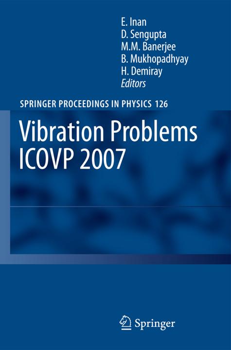 Vibration Problems ICOVP 2007 (Englisch, Basudev Mukhopadhyay, D. Sengupta, Esin Inan, Hilmi Demiray, M.M. Banerjee, 2010)