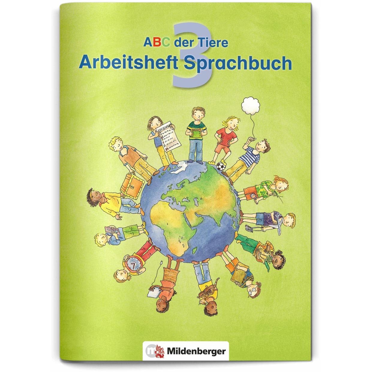 ABC der Tiere 3 · Arbeitsheft zum Sprachbuch · Ausgabe Bayern, Schulbücher von Kerstin Mrowka-Nienstedt, Klaus Kuhn