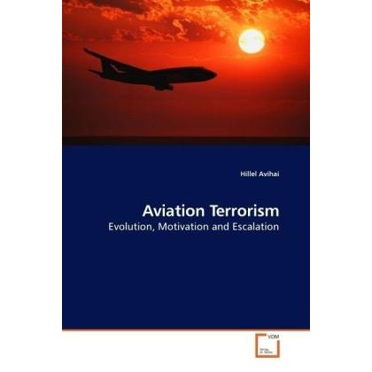 Aviation Terrorism, Fachbücher von Hillel Avihai
