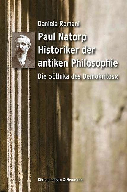 Actual product image Romani:Paul Natorp. Historiker der anti (German, Daniela Romani, 2023)