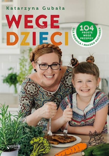 Productafbeelding Veganistische kinderen. 104 gemakkelijke veganistische recepten... (Pools)