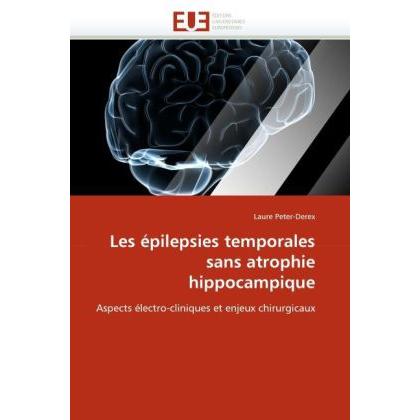 Les épilepsies temporales sans atrophie hippocampique, Fachbücher