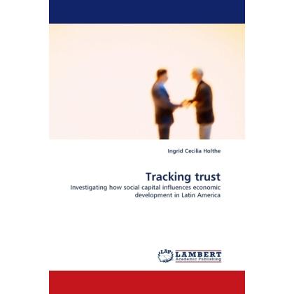 Tracking trust, Fachbücher von Ingrid Cecilia Holthe