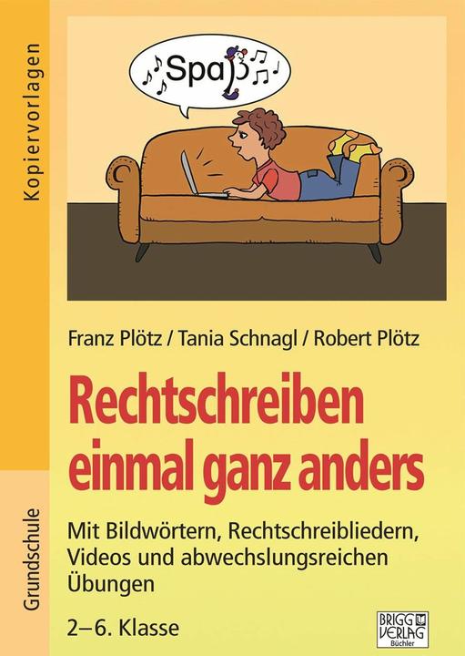 Rechtschreiben einmal anders (German, Franz Plötz, Robert Plötz, Tanja Schnagl, 2024)