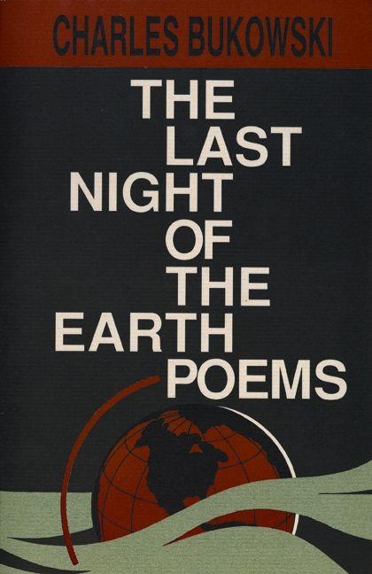 Produktbild The Last Night of the Earth Poems (Englisch, Charles Bukowski, 2002)