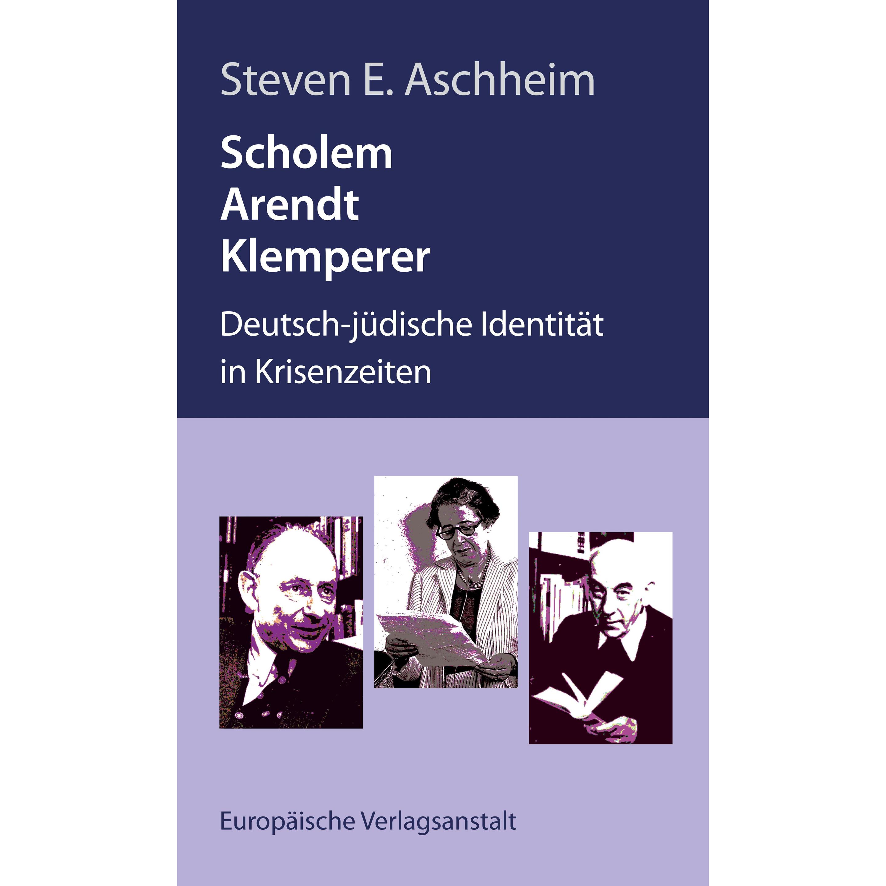 Thumbnail - Scholem, Arendt, Klemperer, Fachbücher von Steven E. Aschheim