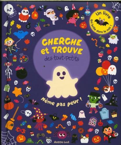 Auzou France Cherche et trouve des tout-petits : même pas peur! (Fleury Marine, French)