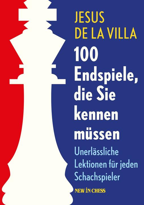 Produktbild 100 Endspiele, die Sie kennen müssen (Deutsch, Harald Keilhack, Jesus DeLaVilla, 2017)