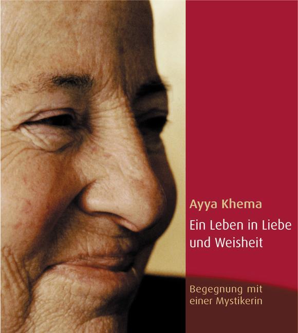 Produktbild Ein Leben in Liebe und Weisheit (Deutsch, Ayya Khema, 2009)