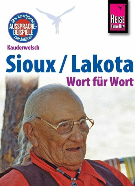 Image du produit Sprachführer Sioux / Lakota - Wort für Wort (Allemand, Rebecca Netzel, 2015)