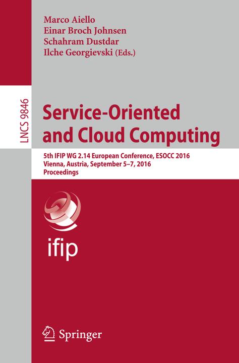 Actual product image Service-Oriented and Cloud Computing (Shahram Dustdar, Marco Aiello, Einar Broch Johnsen, Ilche Georgievski, 2016)