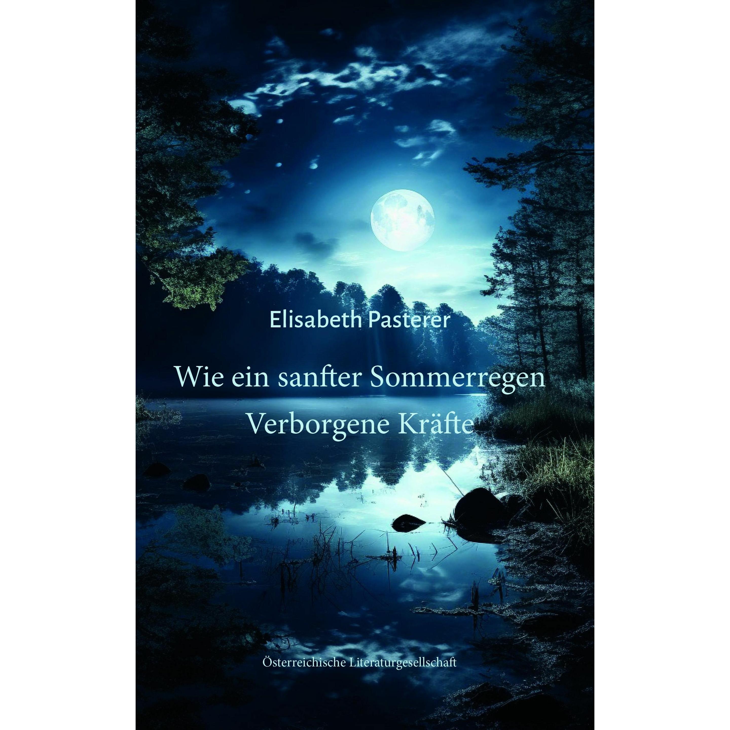 Pasterer:Wie ein sanfter Sommerregen, Belletristik von Elisabeth Pasterer