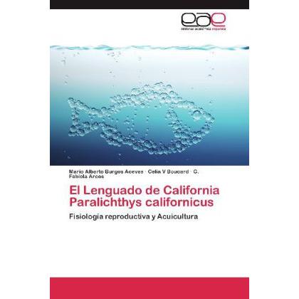 El Lenguado de California Paralichthys californicus, Fachbücher von Celia V Boucard, G. Fabiola Arcos, Mario Alberto Bur...