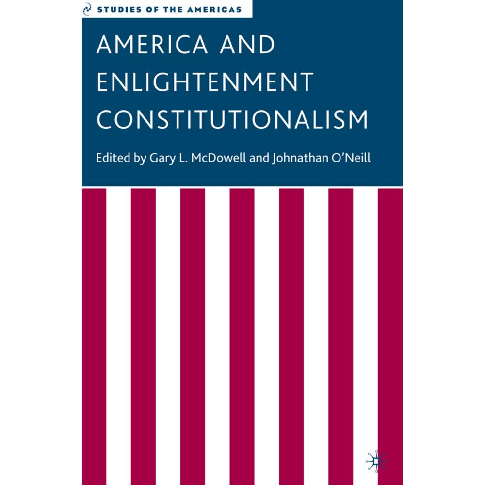 America and Enlightenment Constitutionalism, Fachbücher von G. McDowell