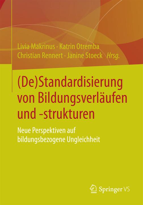 Produktbild (De)Standardisierung von Bildungsverläufen und -strukturen (Deutsch, 2016)