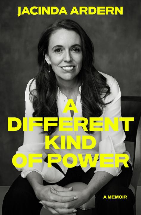 A Different Kind of Power (Inglese, Jacinda Ardern, 2025)