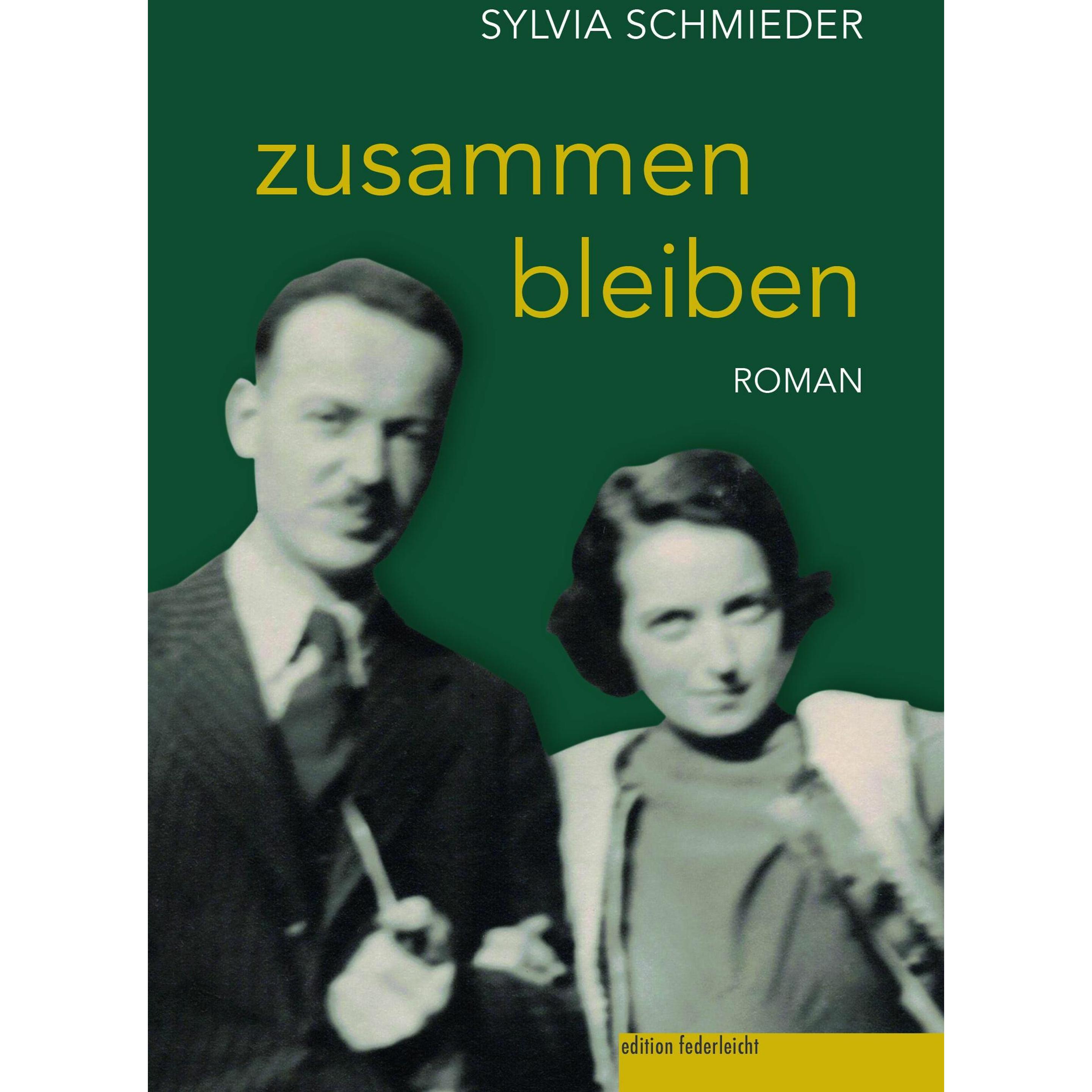 Schmieder:zusammen bleiben, Belletristik von Sylvia Schmieder