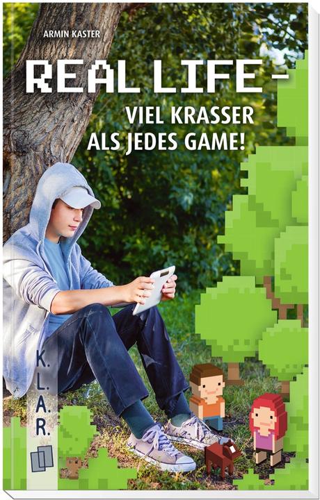Produktbild Real Life - viel krasser als Minecraft! (Deutsch, Armin Kaster, 2018)