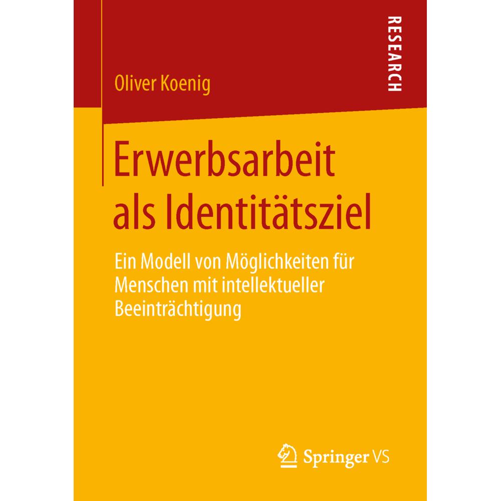 Erwerbsarbeit als Identitätsziel, Fachbücher von Oliver Koenig