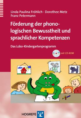Produktbild Förderung der phonologischen Bewusstheit und sprachlicher Kompetenzen (Deutsch, Dorothee Metz, Franz Petermann, Linda Paulina Fröhlich, 2010)