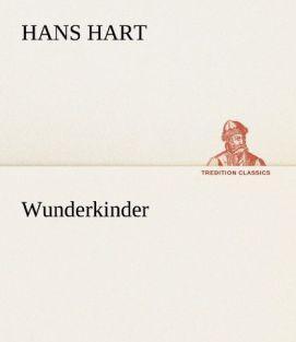 Produktbild Wunderkinder (Deutsch, Hans Hart, 2013)