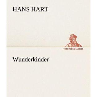 Thumbnail - Wunderkinder, Belletristik von Hans Hart